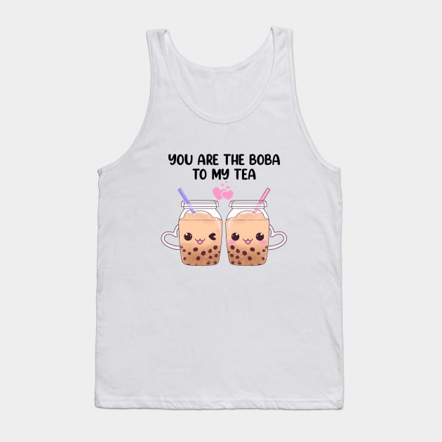 You Are The Boba To My Tea Cute Tank Top by Nessanya